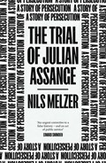 The Trial of Julian Assange | Nils Melzer | 