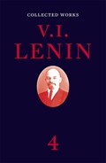 Collected Works, Volume 4 | V I Lenin | 