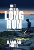 In It for the Long Run | Damian Hall | 