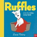 Ruffles and the cosy, cosy bed | David Melling | 