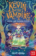 Kevin the Vampire: A Wild and Wicked Witch | Matt Brown | 