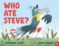 Who Ate Steve? | Susannah Lloyd | 