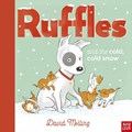Ruffles and the Cold, Cold Snow | David Melling | 