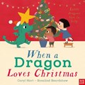 When a Dragon Loves Christmas | Caryl Hart | 