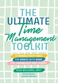 The Ultimate Time Management Toolkit | Risa Williams | 