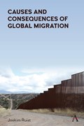 Causes and Consequences of Global Migration | Joakim Ruist | 
