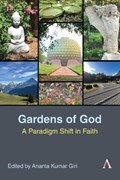 Gardens of God | Ananta Kumar Giri | 