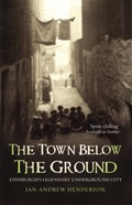The Town Below the Ground | Jan-Andrew Henderson | 