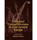 Industrial Competitiveness in East-Central Europe | Martin Myant | 
