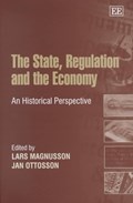 The State, Regulation and the Economy | Lars Magnusson ; Jan Ottosson | 