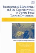 Environmental Management and the Competitiveness of Nature-Based Tourism Destinations | Twan Huybers ; Jeff Bennett | 