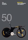 Fifty Bicycles That Changed the World | NEWSON, Alex | 