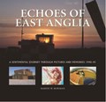 Echoes of East Anglia | Martin Bowman | 