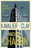The Amazing Adventures of Kavalier and Clay | Michael Chabon | 