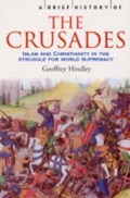 A Brief History of the Crusades | Geoffrey Hindley | 