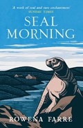 Seal Morning | Rowena Farre | 
