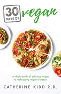 30 Days of Vegan | Catherine Kidd | 