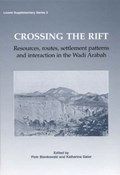 Crossing the Rift | Piotr Bienkowski ; Katharina Galor | 