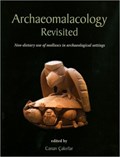 Archaeomalacology Revisited | Canan Cakirlar | 