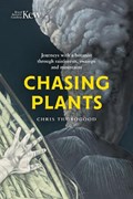 Chasing Plants | Chris Thorogood | 