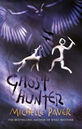Chronicles of Ancient Darkness: Ghost Hunter | Michelle Paver | 