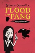 Raven Mysteries: Flood and Fang | Marcus Sedgwick | 