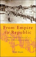 From Empire to Republic | Taner Akcam | 