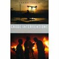 Crude Interventions | Garry Leech | 