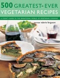 500 Greatest-Ever Vegetarian Recipes | Valerie Ferguson | 