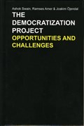 The Democratization Project | Ashok Swain ; Ramses Amer ; Joakim OEjendal | 