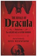 The Rivals of Dracula | Nick Rennison | 