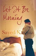 Let it be Morning | Sayed Kashua | 
