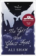 The Girl with Glass Feet | Ali Shaw | 
