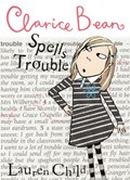 Clarice Bean Spells Trouble | Lauren Child | 