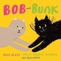Bob and Bunk | Rose Blake ; Maisie Paradise Shearring | 