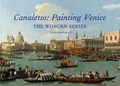Canaletto: Painting Venice | Charles Beddington | 