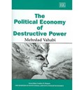 The Political Economy of Destructive Power | Mehrdad Vahabi | 