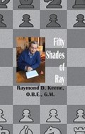 Fifty Shades of Ray | Keene, Raymond, Obe | 