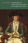 Commanders of Dutch East India Ships in the Eighteenth Century | Jaap R. Bruijn | 