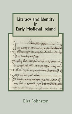 Literacy and Identity in Early Medieval Ireland