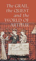 The Grail, the Quest, and the World of Arthur | Norris J. (Customer) Lacy | 