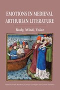 Emotions in Medieval Arthurian Literature | Dr. Frank Brandsma ; Carolyne Larrington ; Corinne Saunders | 