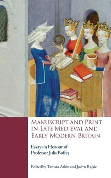 Manuscript and Print in Late Medieval and Early Modern Britain