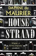 The House On The Strand | Daphne Du Maurier | 