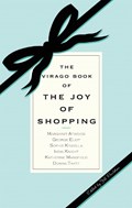The Virago Book Of The Joy Of Shopping | Jill Foulston | 