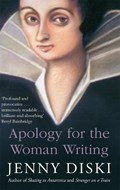 Apology For The Woman Writing | Jenny Diski | 
