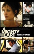 A Mighty Heart - The Daniel Pearl Story | Mariane Pearl | 