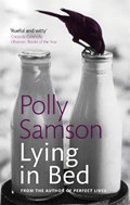 Lying In Bed | Polly Samson | 