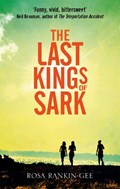 The Last Kings of Sark | Rosa Rankin-Gee | 