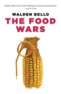 The Food Wars | Walden Bello | 